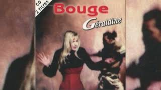 Géraldine • Bouge (1997)