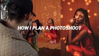 How I Plan a Photoshoot from Start to Finish [Budget, Settings, Lighting]