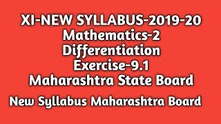New Syllabus |Differentiation |Exercise-9.1| Std11th |Maths-1|Maharashtra State Board