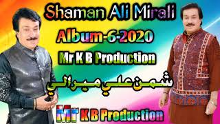 Shaman Ali Mirali New Album 6 2020 Piyaran Ji Mehfil Shaman Ali Mirali New Song 2020 Mr K B