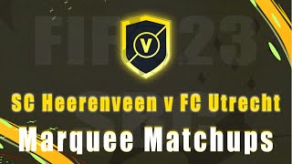 SC HEERENVEEN v FC UTRECHT MARQUEE MATCHUPS | CHEAPEST SOLUTION | FIFA 23 ULTIMATE TEAM
