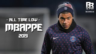 Kylian Mbappe ● All Time Low | Crazy Skills - Goals ● 2018/19