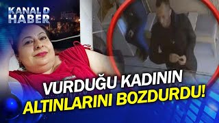 52 Yaşındaki Kadını Ensesinden Vurup Gasp Eden Zanlı Altınları Bozdururken Yakalandı!