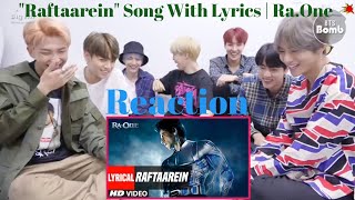 BTS Reaction to bollywood song "Raftaarein" Song With Lyrics |Ra.One | Shahrukh Khan, Kareena Kapoor