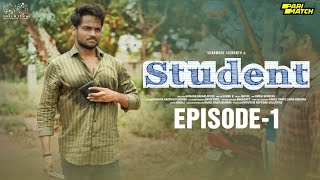 Student Web Series || Episode - 1 || Shanmukh Jaswanth || Subbu K || Infinitum Media