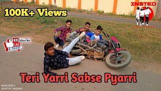 Yara tere mere yari sabse pyari#best yarri video# new video#official Naushad