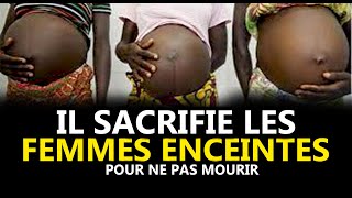 IL SACRIFIE LES FEMMES ENCEINTES POUR NE PAS MOURIR ... HISTOIRE MYSTIQUE - DMG TV