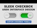 Sleek checkbox User Interface Design - Custom Checkbox UI Design Using HTMl, CSS and Javascript