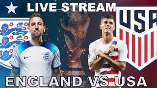 LIVE : ENGLAND VS USA | FIFA World Cup 2022 | ENGLAND VS USA | Live 1080p Score Update