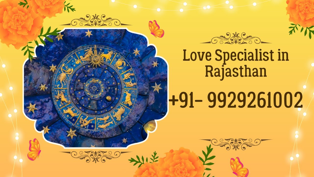 Vashikaran Specialist In Rajasthan Love Specialist In Rajasthan