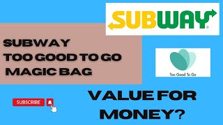 Too Good to Go Subway Magic Bag....see what I got.