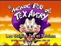 le monde fout de tex avery