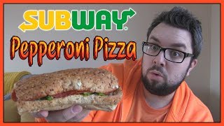 Subway Pepperoni Pizza Review