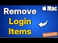 How to Remove Login Items from Mac
