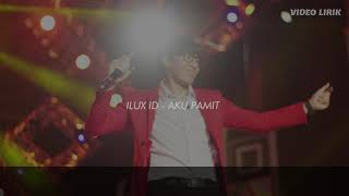 Download Lagu AKU PAMIT ILUX ID... MP3 Gratis