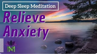Reduce Anxiety and Prepare for the Day Ahead Deep Sleep Meditation | Mindful Movement