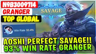 AOSHI PERFECT SAVAGE!! 93% Win Rate Double MVP [ Top Global Granger ] n9b3009714 - Mobile Legends