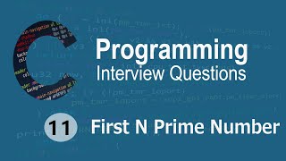 C Interview Questions tutorial #11 - N Prime Number with Count || Codenemy
