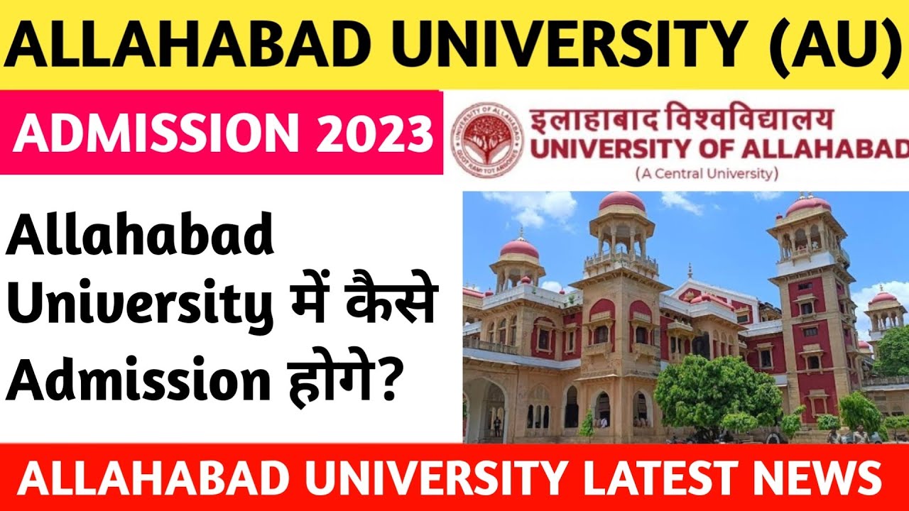 Allahabad University Admission 2023 | Allahabad University Registration ...