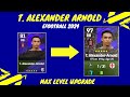 Alexander Arnold Max Level Training Upgrade in eFootball 2024 mobile I AFTER UPDATE.