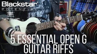 5 Essential Open G Riffs | Blackstar Potential Lesson