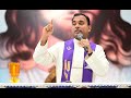 FR. JOSEPH EDATTU VC : ACCEPT JESUS AND YOU WILL BE SAVED - Divine Retreat Centre, Nuvem - Goa.