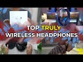 Top Truly Wireless Headphones To Buy In 2019 | ProductNation Malaysia