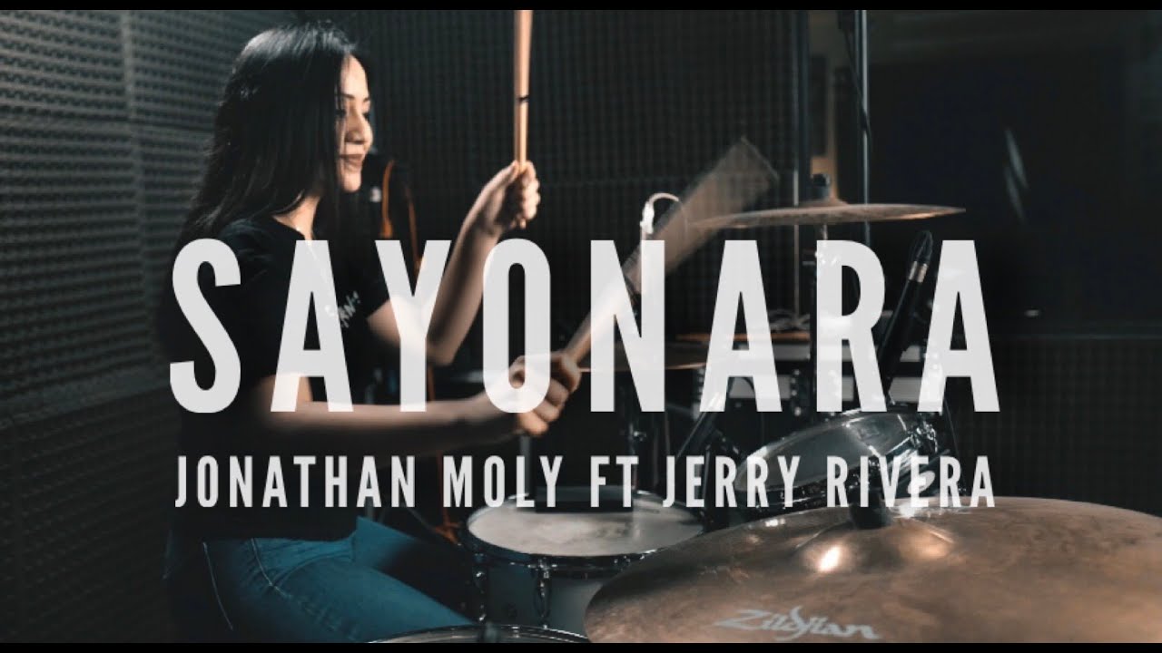 Sayonara - Jonathan Moly Ft Jerry Rivera - YouTube