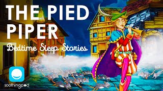 Bedtime Sleep Stories | 🐭 The Pied Piper 💤| Relaxing Sleep Story for Grown Ups | Grimm's Fairy Tales