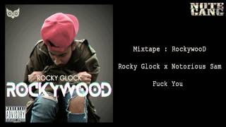 Rocky Glock x Notorious Sam - Fuck You (Explicit)
