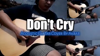 Don't Cry - Guns N Roses || Acoustic Guitar Cover By Akbar