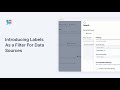 Introducing labels as a filter for data sources