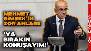 Mehmet Şimşek Kürsüde Zor Anlar Yaşadı! Art Arda Lafı Kesildi! 'Ya Bırakın Söyleyeyim'