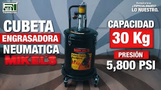 Cubeta Engrasadora Neumática CEN-30 Mikels | REVIEW