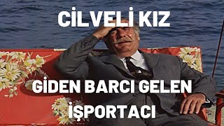 Giden Barcı Gelen İşportacı | Cilveli Kız