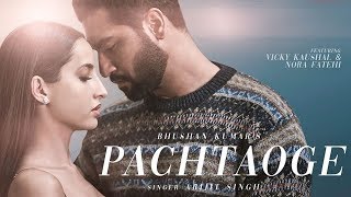 Pachtaoge | Vicky Kaushal | B Praak | Nora Fatehi | Arijit Singh | Jaani | New Punjabi Song | Gabruu