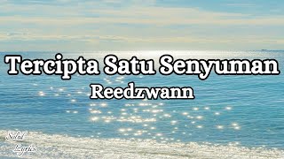 Reedzwann - Tercipta Satu Senyuman (Lyrics Video)