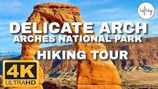 [4K] DELICATE ARCH │ARCHES NATIONAL PARK │MOAB, UTAH, USA 🇺🇸 │ HIKE TOUR │