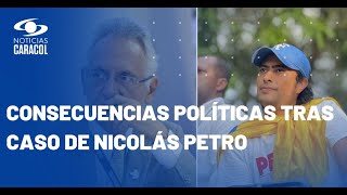 Los efectos políticos que el caso Nicolás Petro traerán al Gobierno Petro
