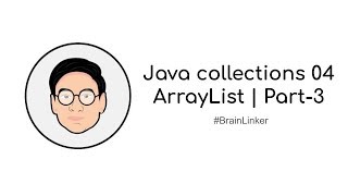 Java collections 04 ArrayList | Part-3