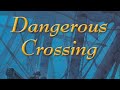 DANGEROUS CROSSING Journeys Read Aloud 5th Grade Lesson 11