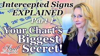 Your Chart’s Biggest Secret (Part 1): Intercepted Signs Explained