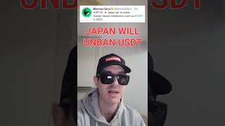 CRYPTO NEWS : JAPAN WILL UNBAN STABLECOIN CURRENCIES LIKE USDT IN 2023 - TETHER BUSD USDC LAWS