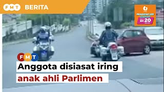 Polis siasat video tular dakwa anggota trafik iring kenderaan milik anak ahli Parlimen