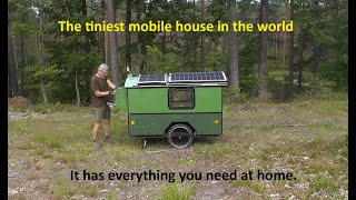 The world's smallest mobile home.