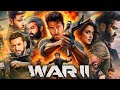 War 2 Full Movie | Hrithik Roshan | Jr NTR | Tiger Shroff | Kiara Advani | Facts and Details