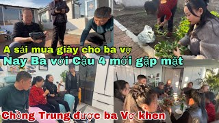 #530🇨🇳Nay Ba Với Cậu 4 Mới gặp mặt,Sống Chung Nhà Ba khen con rể Trung giỏi Hiền lành,Rất Hài Lòng