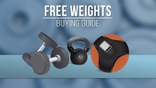 Free Weights Buying Guide