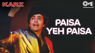 Paisa Yeh Paisa | Karz | Rishi Kapoor | Kishore Kumar | 80's Hindi Hit Songs |  Hindi Old Songs