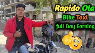 Rapido Ola Uber Bike Taxi Full Day Earning 🤑 कितना कमाया 10 घंटे मैं